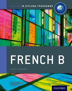 IB French B Course Book - Oxford IB Diploma Programme - Christine ...