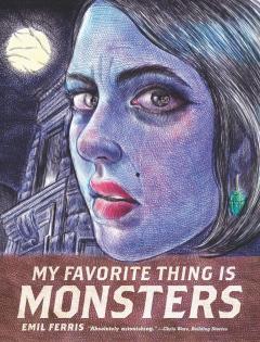 My Favorite Thing Is Monsters - Book 1