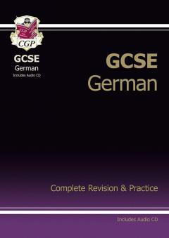 GCSE German Complete Revision & Practice with Audio CD