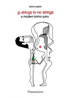 G-Strings to No Strings - A Modern Kama Sutra