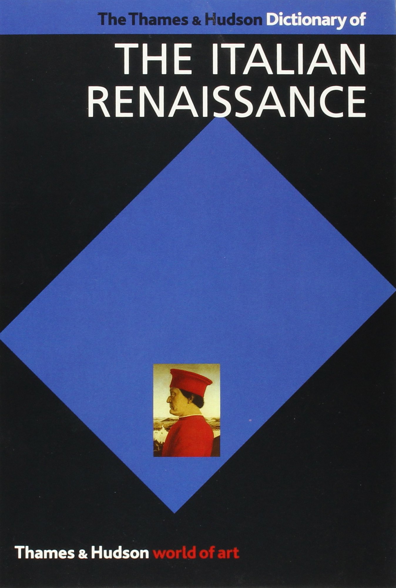 Dictionary of the Italian Renaissance J.R. Hale