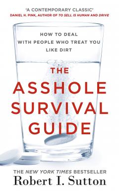 The Asshole Survival Guide