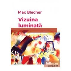Vizuina luminata Max Blecher