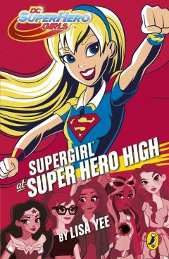 DC Super Hero Girls - Supergirl at Super Hero High
