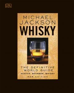 Whisky: The Definitive World Guide