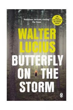 Butterfly on the Storm Walter Lucius