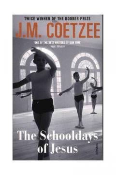 The Schooldays of Jesus J.M. Coetzee