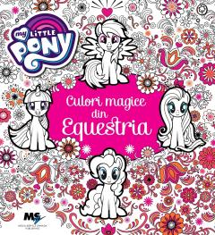 My Little Pony - Culorile magice din Equestria 