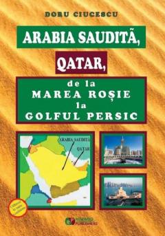 Arabia Saudita, Qatar, de la Marea Rosie la Golful Persic