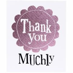 Felicitare - Thank You Muchly