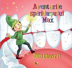 Aventurile spiridusului Max - Dintisorii