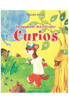 Intamplarile detectivului Curios Claudia Groza