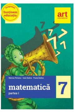 Matematica pentru clasa a VII-a. Semestrul I