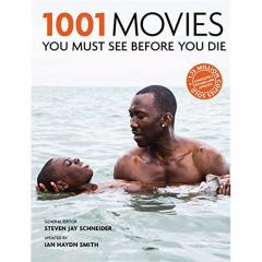 1001 Movies You Must See Before You Die Steven Jay Schneider