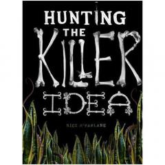 Hunting the Killer Idea