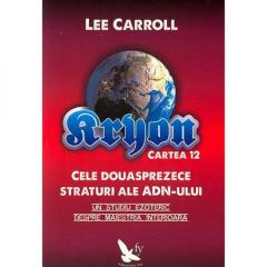 Kryon. Cele 12 straturi ale ADN-ului