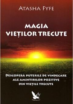 Magia vietilor trecute