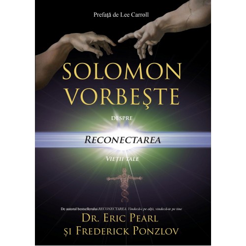 Solomon vorbeste despre reconectarea vietii tale