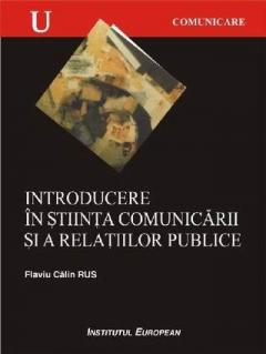 Introducere in stiinta comunicarii si a relatiilor publice