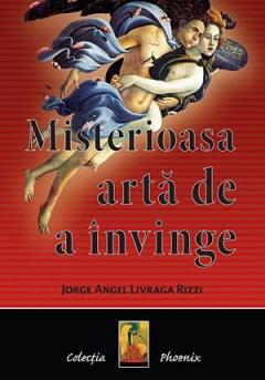 Misterioasa arta de a invinge