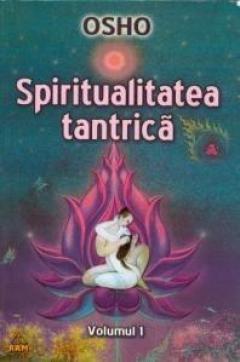  Spiritualitatea tantrica Vol. 1