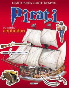 Uimitoarea Carte Despre Pirati - Cu Abtibilduri