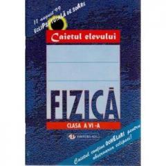 Fizica - Caiet Cls. a VI-a 