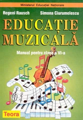 snow White Straight Susceptible to Educatie muzicala. Manual pentru clasa a VI-a - Regeni Rausch, Simona  Ciurumelescu