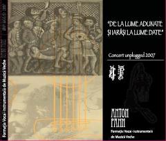 De La Lume Adunate Şi Iarasi La Lume Date. Concert Unplugged 2007