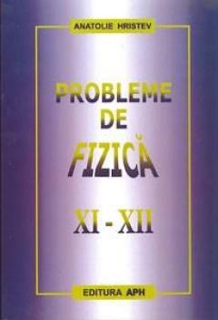 Probleme de fizica pentru clasele XI-XII