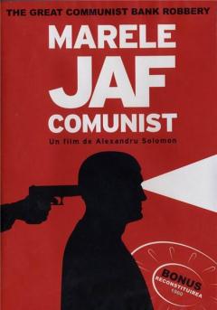 Marele Jaf Comunist / The Great Communist Robbery