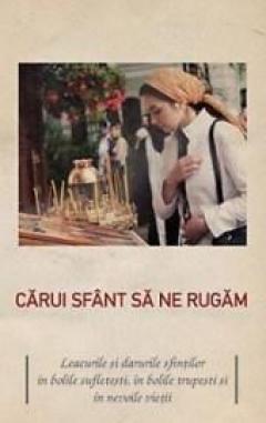 Carui Sfant sa ne rugam
