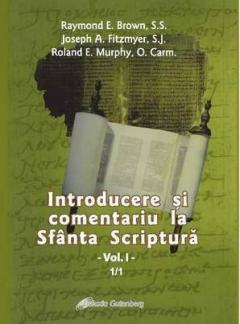 Introducere si comentariu la Sfanta Scriptura, Vol. 1