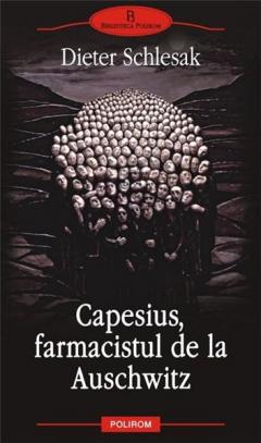 Capesius, farmacistul de la Auschwitz