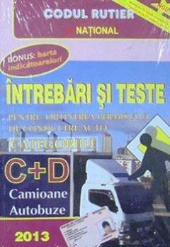 Intrebari si teste pentru obtinerea permisului auto categoriile C+D