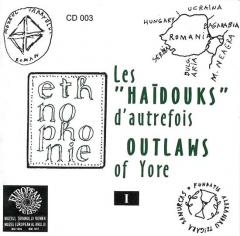 Outlaws of Yore / Les “Haidouks” d’autrefois (I)