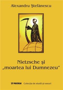 Nietzsche si ''moartea lui Dumnezeu''