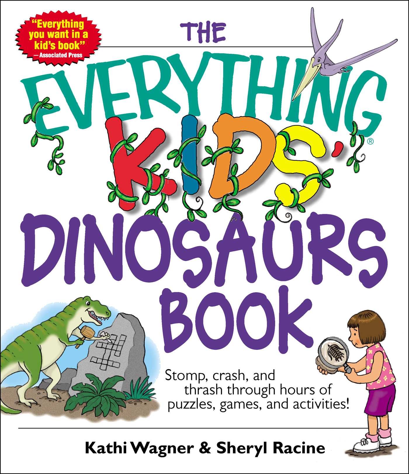 The Everything Kids&#039; Dinosaurs Book