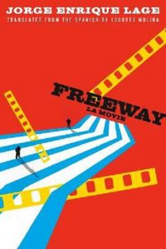 Freeway - La Movie