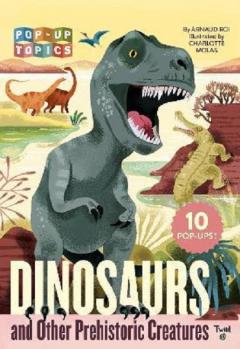 Dinosaurs and Other Prehistoric Creatures