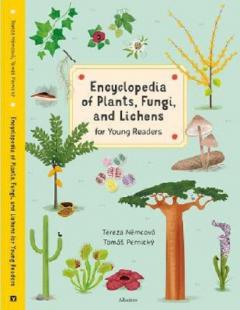 Encyclopedia of Plants, Fungi, and Lichens