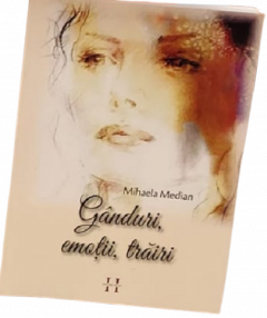 Ganduri, emotii, trairi