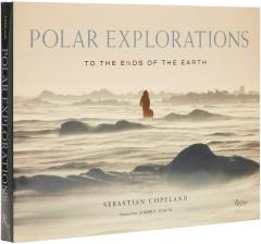 Coperta cărții Polar Explorations to the Ends of the Earth