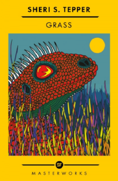 grass by sheri s tepper grass by sheri s tepper