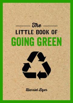 The Little Book of Going Green