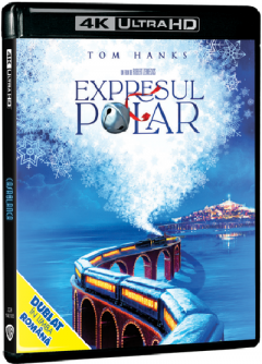 Expresul Polar / The Polar Express (4K / Ultra HD)