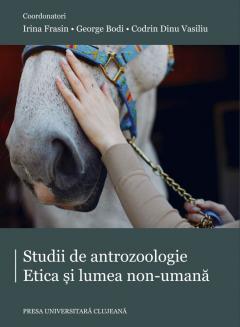 Studii de antrozoologie - Etica si lumea non-umana