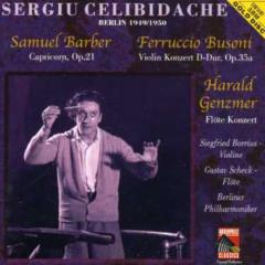Sergiu Celibidache - Barber: Capricorn, Op. 21 / Busoni: Violin Konzert D-Dur, Op. 35a / Genzmer: Flote Konzert