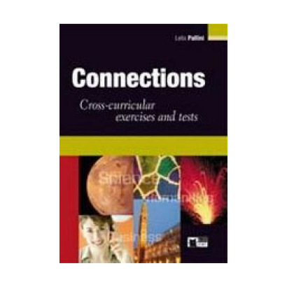 Connections: Cross-curricular Exercises and Tests (Teacher&#039;s Book)