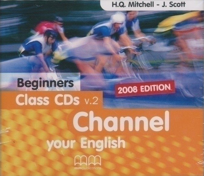 Channel your English Beginners Class CDs H. Q. Mitchell